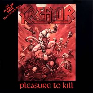 Kreator 1986 - Pleasure To Kill