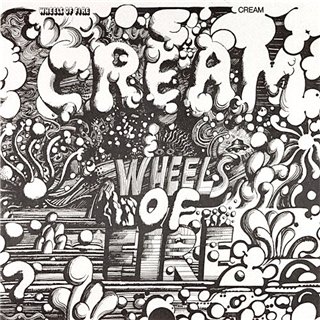 Cream - Wheels Of Fire 1968