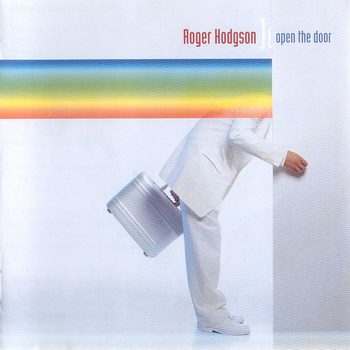 Roger Hodgson(ex SUPERTRAMP) - Open The Door (2000)