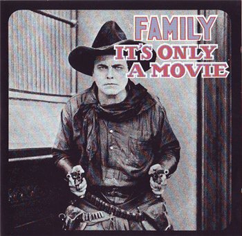 Family - IT'S ONLY A MOVIE 1973