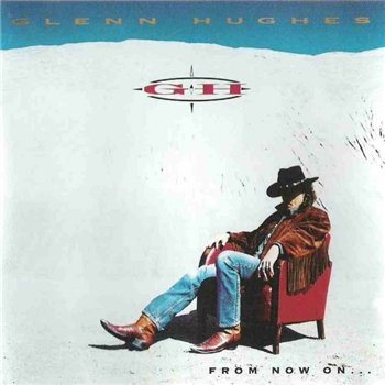 Glenn Hughes: 1994 "From Now On..."
