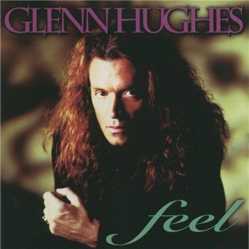 Glenn Hughes: 1995 "Feel"