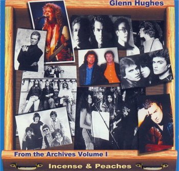 Glenn Hughes: 2000 "Incense & Peaches"