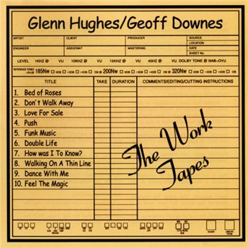 Glenn Hughes: 1998 "THE WORK TAPES" [WITH GEOFF DOWNES] [DEMO]