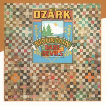 The Ozark Mountain Daredevils:1973 "The Ozark Mountain Daredevils"(2004)