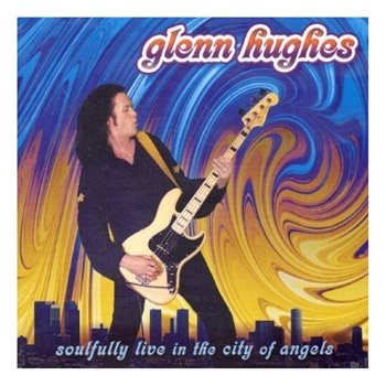 Glenn Hughes:2004 "Soulfully Live in the City of Angels"(FRONTIER Records) 2CD