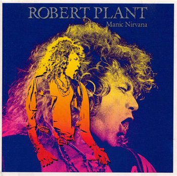 ROBERT PLANT - NINE LIVES (Box Set: 9 CD) - Manic Nirvana  © 1990(CD6)