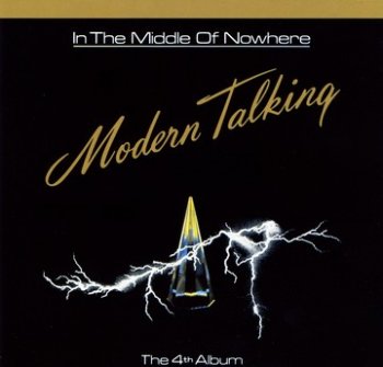 Modern Talking - 1986 - In The Middle Of Nowhere