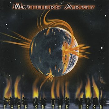 Mother's Army: © 1998 "Fire On The Moon"(Joe Lynn Turner, Bob Daisley)
