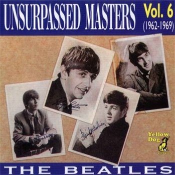 The Beatles: © 1989 Unsurpassed Masters ® 1962-1969 "Unsurpassed Masters vol.6"