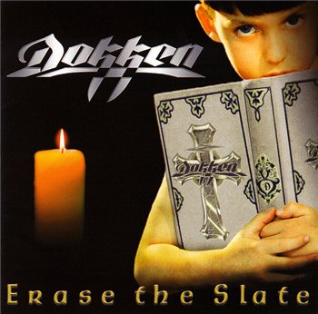 Dokken: © 1999 "Erase the Slate"