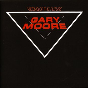 Gary Moore: © 1983 "Victims Of The Future"
