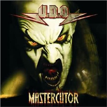 U.D.O.: © 2007 "Mastercutor"