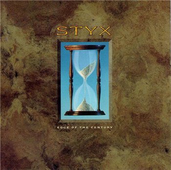 Styx: © 1990 "Edge Of The Century"