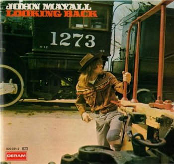 John Mayall: © 1969 "Looking Back"