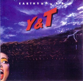 Y&T: © 1981 "Earthshaker"