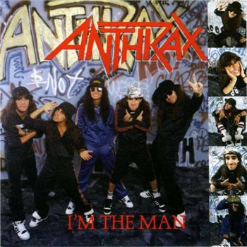 Anthrax: © 1987 - "I'm The Man"