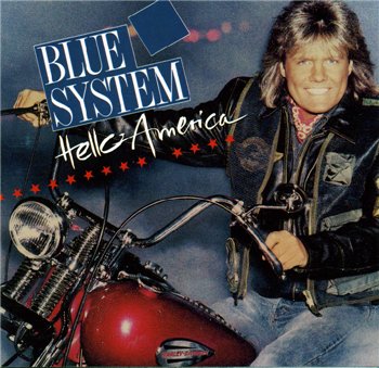 Blue System: © 1992 "Hello America"