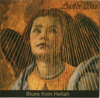 Lucifer Was - Blues From Hellah 2004