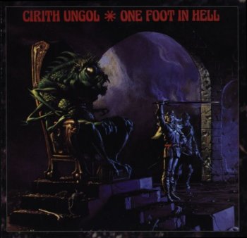 Cirith Ungol - One Foot In Hell 1986