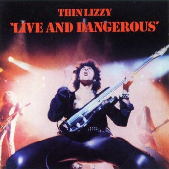 Thin Lizzy - Live And Dangerous 1978