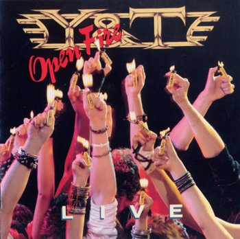 Y&T: © 1985 "Open Fire"(live)