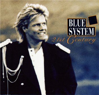 Blue System: © 1994 "21st Century"
