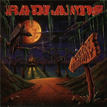 Badlands: © 1991 "Voodoo Highway"
