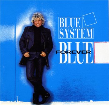 Blue System: © 1995 "Forever Blue"