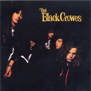 Black Crowes: © 1990 "Shake Your Money Maker"