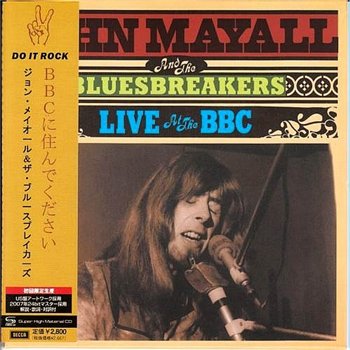 John Mayall and the Bluesbreakers: © 2007 "Live at the BBC"
