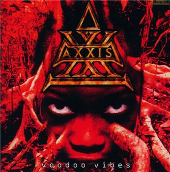 Axxis: © 1997 - "Voodoo Vibes"