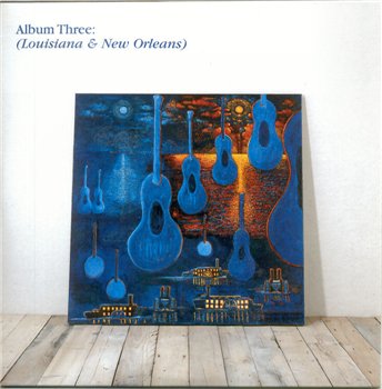Chris Rea - Blue Guitars- 11CD Book: © 2005 "Album 3 (Louisiana & New Orleans)"