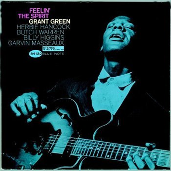 Grant Green: © 1963 "Feelin' the Spirit"