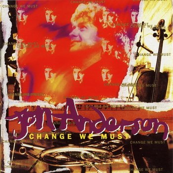 Jon Anderson(Yes): © 1994 - "Change We Must"