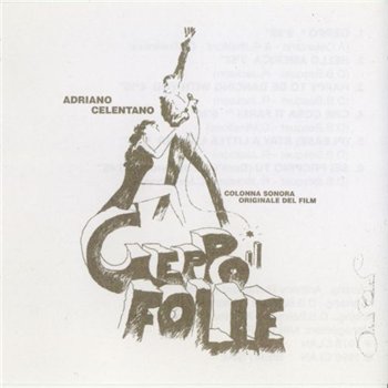 Adriano Celentano: © 1978 "Geppo il Folle"
