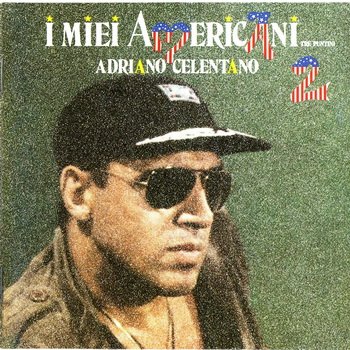 Adriano Celentano: © 1984 "I Miei Americani tre puntini 2"