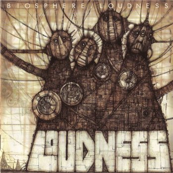 Loudness: © 2002 "Biosphere"