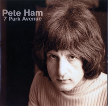 Pete Ham (ex-Badfinger): © 1997 "7 Park Avenue"(USA Rycodisc RCD 10349)
