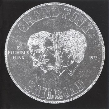 Grand Funk Railroad - E Pluribus Funk (1972) (remastered 2002)