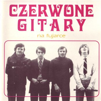 Czerwone Gitary: © 1970 "Na Fujarce"