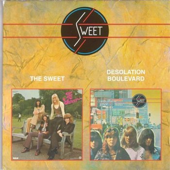 The Sweet: © 1972 & 1974 "The Sweet Biggest Hits & Desolation Boulevard"[1999]
