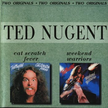 Ted Nugent : © 1977 & 1978 "Cat Scratch Fever & Weekend Warriors"
