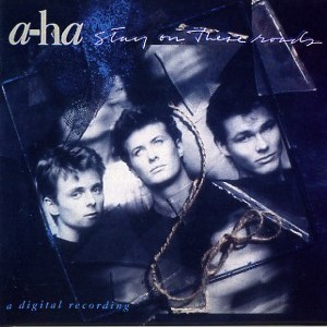 A-HA - Stay On These Roads (1988)