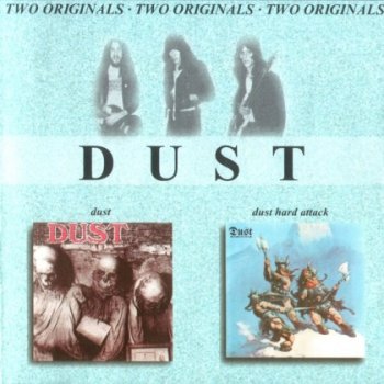 Dust - Dust (1971) - Hard Attack (1972)