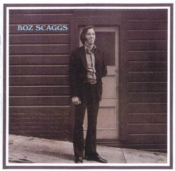 Boz Scaggs - Boz Scaggs 1969