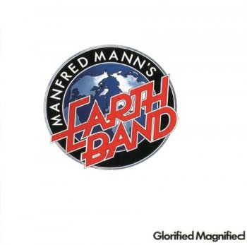 Manfred Mann's Earth Band - Glorified Magnified (Remaster 1999) 1972