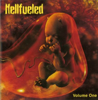 Hellfueled - Volume One 2004