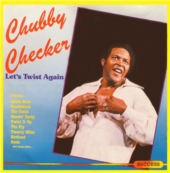 Chubby Checker - Let's Twist Again 1996
