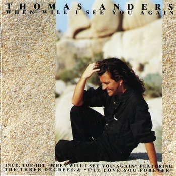 Thomas Anders : © 1993 "When Will I See You Again"